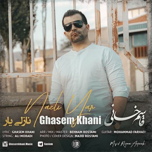 قاسم خانی نازلی یار